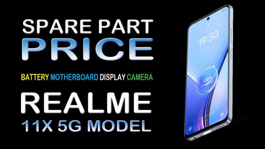 realme 11x 5g spare part price
