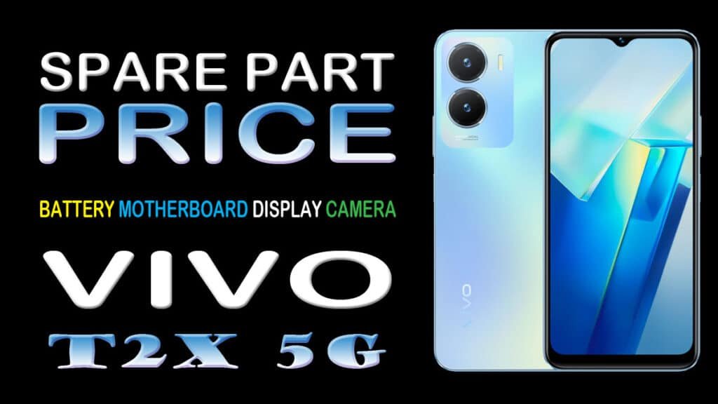 vivo-t2x-5g spare parts price service center