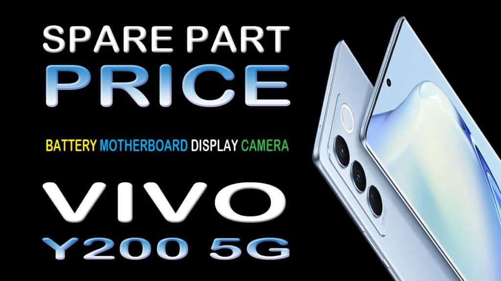 vivo y200 5g original spare parts price at service center