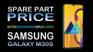 Samsung Galaxy M30s original spare parts price at service center