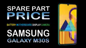 Samsung Galaxy M30s original spare parts price at service center