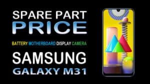 Samsung Galaxy M31 original display, battery & spare parts price