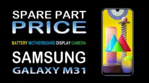 Samsung Galaxy M31 original display, battery & spare parts price