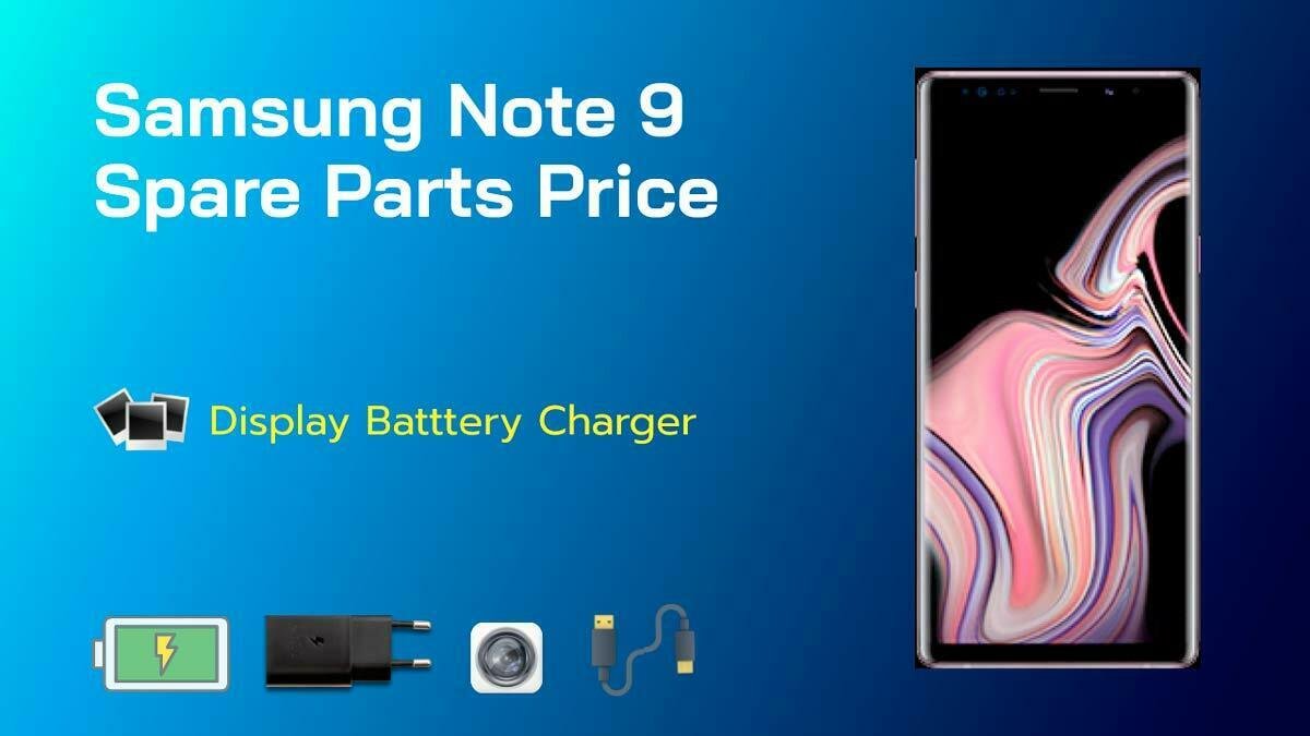 samsung galaxy note 9 display battery spare parts price