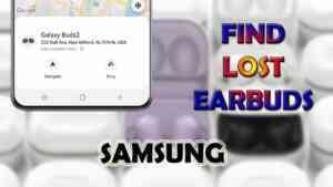 find lost samsung galaxy earbuds