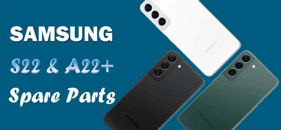 samsung galaxy s22 and s22+ display battery motherboard and spare parts price